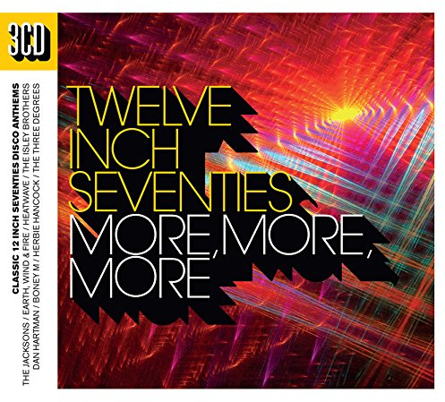 Twelve Inch Seventies: More More More
