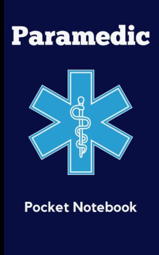 Paramedic EMT/First Responder Pocket Notebook: Vital Signs Log And Patient Information Pocket Book For Daily Use