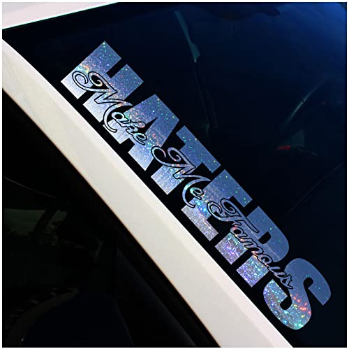 Frontscheibenaufkleber Schriftzug Haters make me famous Aufkleber für Windschutzscheibe Heckscheibe Frontscheibe Auto Fahrzeug Dekor Sticker FS32 (Flakes Silber, Außenklebend)