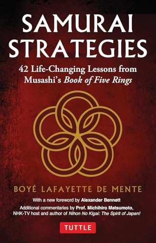 Samurai Strategies 42 Life-Changing Lessons from Musashi's Book of Five Rings