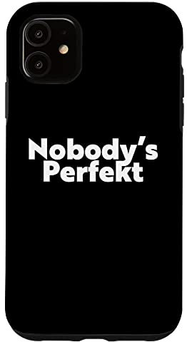 Hülle für iPhone 11 Nobody's Perfekt - Lustiger Typo sarkastischer Wortspiel Statement Humor