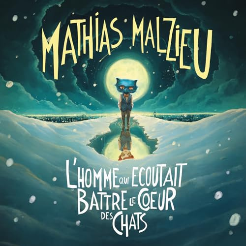 L'Homme Qui Ecoutait Battre le Cœur des Chats