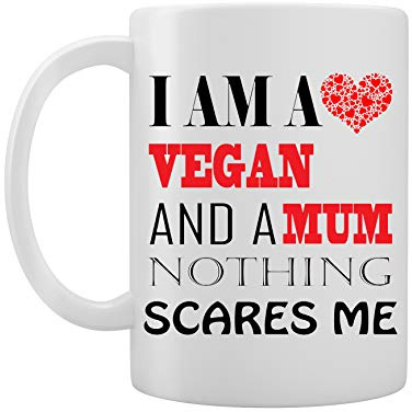 I'm A Vegan and A Mum, Nothing Scares Me - Tea/Coffee Mug - Funny Mug/Gift