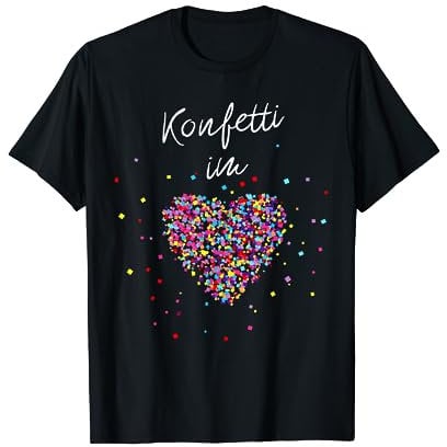 Konfetti im Herzen Fasching Karneval Konfetti Kostüm Outfit T-Shirt