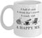 Great Crochet Gift A Ball of Yarn A Happy Me Coffee Tea Mug Unique 11oz White Ceramic Mug.