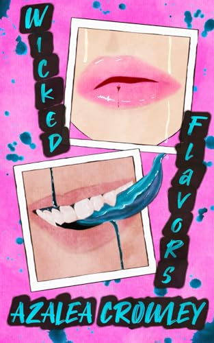 Wicked Flavors: A Horror Romance (A Grim & Gorgeous Girl)