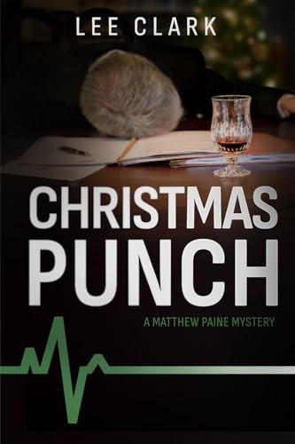 Christmas Punch: A Matthew Paine Mystery (Matthew Paine Mysteries, Band 4)