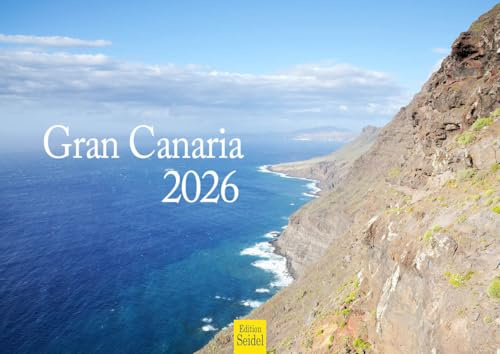 Edition Seidel Premium Kalender Gran Canaria 2026 Format DIN A4 Wandkalender Europa Spanien Gran Canaria Fuerteventura Teneriffa Lanzarote Atlantik