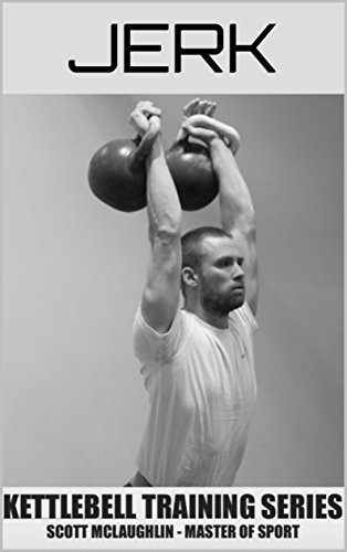 Kettlebell Training Series - Jerk (English Edition)