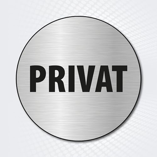 Hinweisschild rund PRIVAT Durchmesser 10 cm | Hinweisschild aus gebürstetem Alu-Dibond privater Bereich/kein Zutritt | Privatbereich | Nicht Eintreten