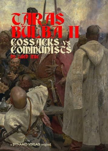 Taras Bulba II: Cossacks vs Communists