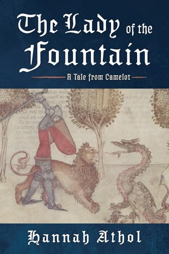 The Lady of the Fountain: A Tale from Camelot