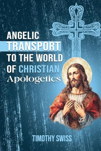 Angelic Transport to the World of Christian Apologetics