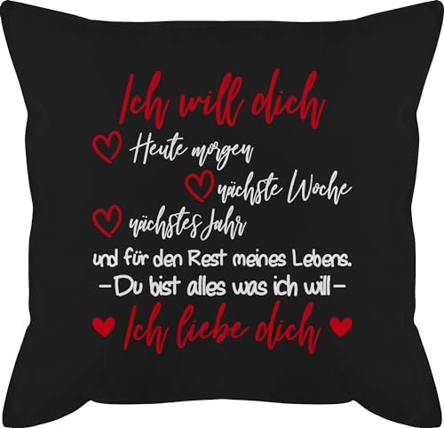 Shirtracer Kissen 50x50 - Valentinstag Ideen - Ich Will Dich Ich Liebe Dich - Partner Geschenke für Männer Weihnachten Geschenke Frauen Freund Sie Ihn Valentinsgeschenke - 50 x 50 cm - Schwarz