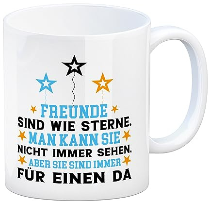 Freundschaft Kaffeebecher mit Spruch für den besten Freund Freunde sind wie Sterne Man kann sie nicht immer sehen aber sie sind immer für einen da Freundschaft Tasse Kaffeetasse
