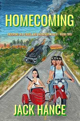 Homecoming: Enduring in a Cruel and Darkened World - Book Two (English Edition)