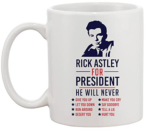 Rick Astley For President Weiße Tasse Kaffee Tee Männer Frauen Keramik Coffee Tea Mug Cup