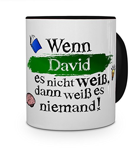 printplanet Tasse mit Namen David - Layout: Wenn David es Nicht weiß, dann weiß es niemand - Namenstasse, Kaffeebecher, Mug, Becher, Kaffee-Tasse - Farbe Schwarz