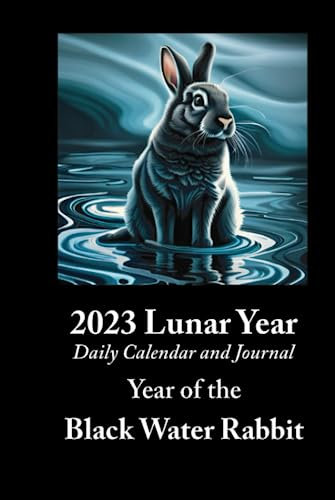 2023 Year of the Black Water Rabbit: Daily Calendar and Journal