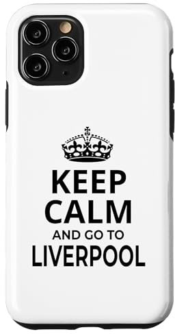 iPhone 11 Pro Liverpool Souvenir / 'Keep Calm And Go To Liverpool!' Saying Case