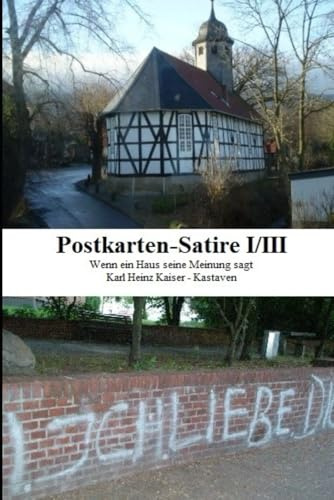 Postkarten-Satire I/III: Wenn ein Haus seine Meinung sagt