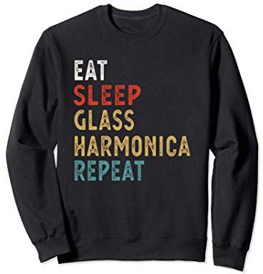 Vintage Eat Sleep Glass harmonica Repeat Funny Glass harmoni Sweatshirt
