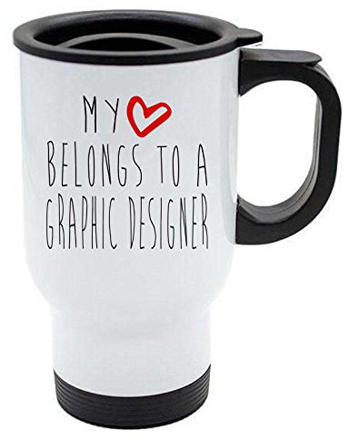 My Heart Belongs to A Graphic Designer Travel Coffee Mug - Thermal White Stainless Steel - Reusable Coffee Cup