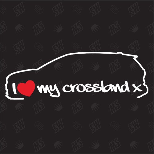 speedwerk-motorwear I Love My Crossland X - Sticker für Opel, ab Bj. 17, SUV
