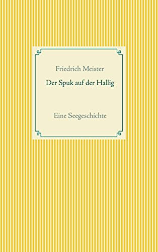 Der Spuk auf der Hallig: Eine Seegeschichte (Taschenbuch-Literatur-Klassiker)