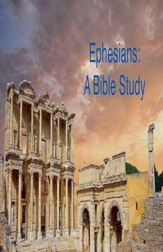 Ephesians: A Bible Study