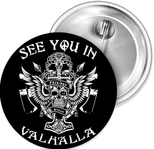 Sammys Shirt Store See You in Valhalla Button 38 mm