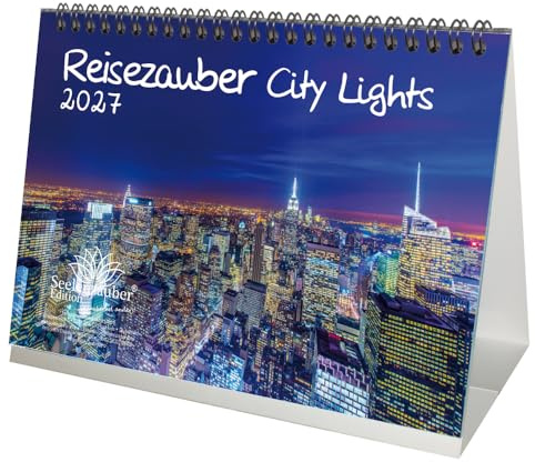 Städtezauber City Lights DIN A5 Tischkalender für 2027 Nächtliche Städte - Seelenzauber