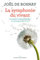 La symphonie du vivant: Comment l'épigénétique va changer votre vie (French Edition)