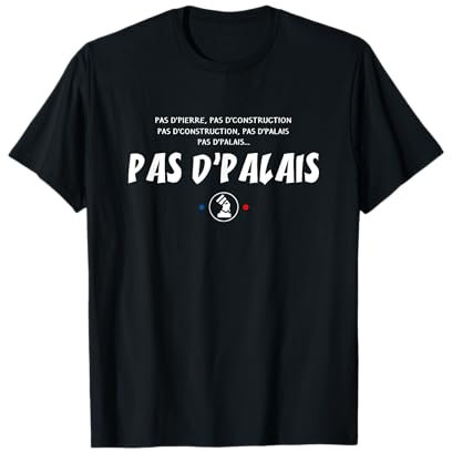 Pas de pierre... Pas de Palais ! Réplique Culte de Amonbofis T-Shirt