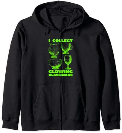 I Collect Glowing Glassware Green Glowing Uranium Glass Zip Hoodie