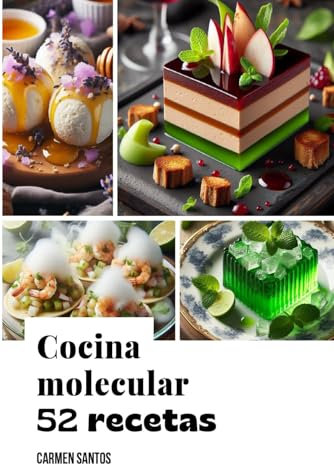 Cocina molecular. 52 recetas.
