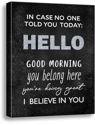 Ploceiny Wandkunst, englische Aufschrift In Case No Ond Told You Today Hello Good Morning I Believe In You, Klassenzimmer-Schild, Lehrerschild, 29,2 x 38,1 cm, verpackte Leinwand A-291