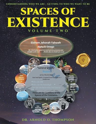 Spaces of Existence Volume Two: Understanding Who We Are - Getting to Who We Want to Be