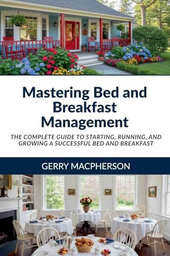 Mastering Bed and Breakfast Management