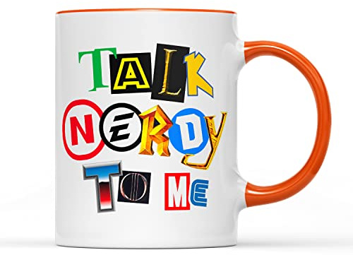WillowGifts Talk Nerdy to Me Mug - Funny Nerd Superhero Gift Valentines Christmas Present Ideas Men Women 11oz Ceramic Heavy Duty Handle Dishwasher Microwave Safe (Orange Handle)