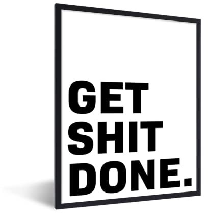 MuchoWow Poster Bilder Wanddeko Deko Wohnzimmer 30x40 cm Get shit done - Zitate - Sprichwörter