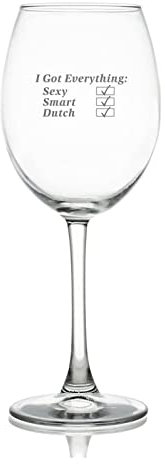 325 ml Weinglas I Got Everything Sexy Smart Dutch Trinkglas Glas für Rot- oder Weißwein, Cocktails, perfekt für Zuhause und Bars, Partyzubehör, Dekorationen