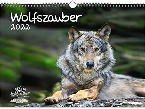 Wolfszauber DIN A3 Kalender für 2022 Wolf und Wölfe - Seelenzauber