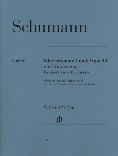 Klaviersonate in f-moll op. 14 mit Frühfassung: Concert sans Orchestre: Besetzung: Klavier zu zwei Händen (G. Henle Urtext-Ausgabe)
