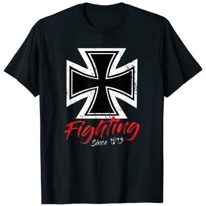 Eisernes Kreuz Fighting since 1813 T-Shirt T-Shirt