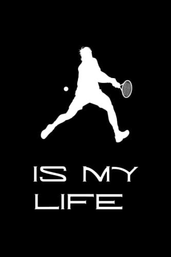 TENNIS IS MY LIFE: Great Gift for Your Coach or For a Tennis Lover (Birthday, Christmas, Retirement...) - 6x9 Notebook -