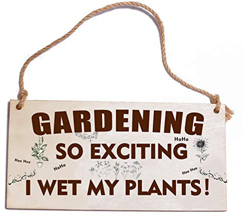 HONZEE Letrero de jardinería con texto en inglés «Gardening So Exciting I Wet My Plants», divertido pantalón humectante novedoso, placa de jardín, regalo para mujeres y hombres
