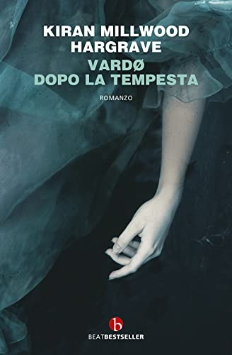 Vardø. Dopo la tempesta (BEAT. Bestseller)