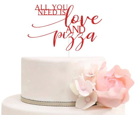 ZLPDS All You Need is Love and Pizza Cake Topper for Rehearsal Dinner Wedding Bridal Shower Bachelorette Engagement Party Decorations Red Glitter