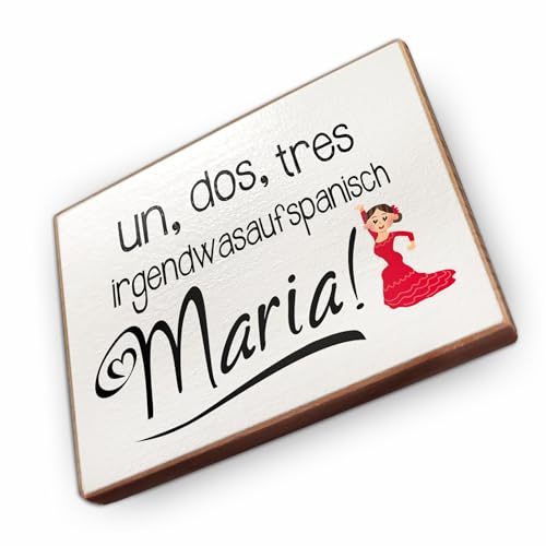 Kühlschrankmagnet mit Spruch - U - Handmade aus Buchenholz - Magnet für Kühlschrank Süß Witzig Lustig - Küchen Kühlschrank Deko 6.5cm x 5cm - Geschenk-Idee (Un DOS tres irgendwas auf spanisch)